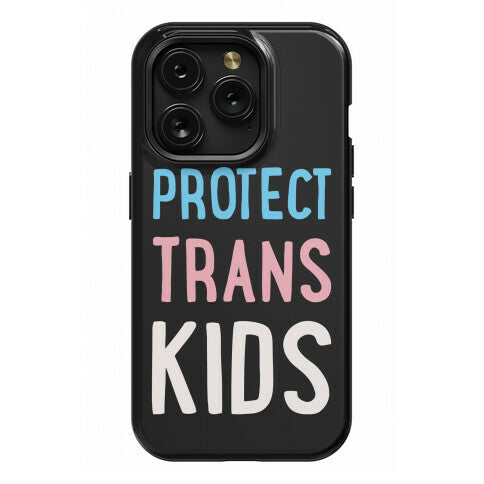 Protect Trans Kids White Print Phone Case